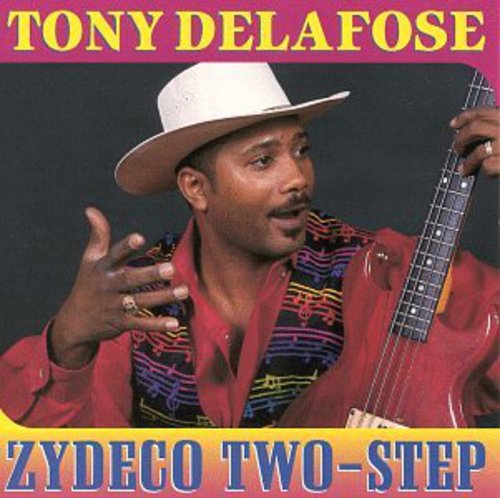 Tony Delafose: Zydeco Two-Step - CD