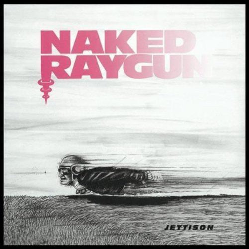 Naked Raygun: Jettison - CD