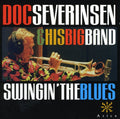 Doc Severinsen & His Famous Bi: Swingin The Blues - CD
