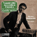 Guido Pietro Deiro: Vaudeville Accordion Classics: Compl Guido Deiro - CD