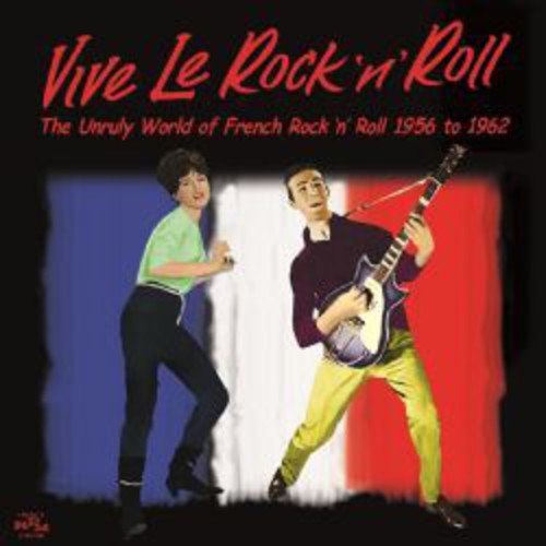 Various Artists: Vive Le Rock 'N' Roll: Unruly World - CD
