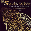 Hossam Ramzy: Sabla Tolo Iv- Tak Raka Takum - COMPACT DISCS
