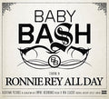 Baby Bash: Ronnie Rey All Day - CD