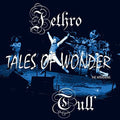 Jethro Tull: Tales Of Wonder - CD