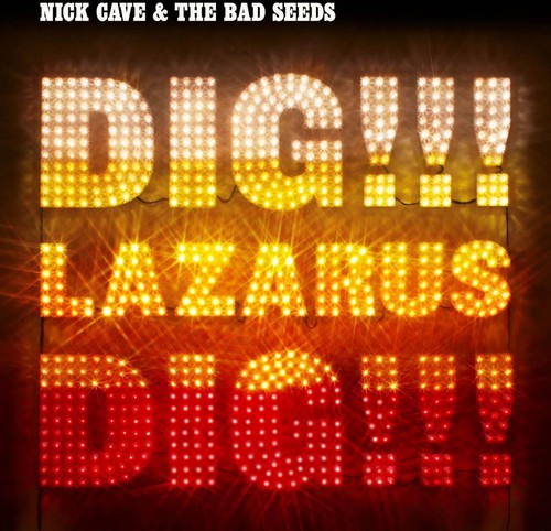 Nick Cave & the Bad Seeds: Dig Lazarus Dig! -LP