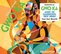 Tradisyon Ka: Soul Jazz Records Presents Gwo Ka: Music from - CD