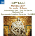 Howells / Hulett / Hill / Bach Choir / Bournemouth: Stabat Mater Te Deum & Sine Nomine - COMPACT DISCS