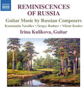 Vassiliev / Irina Kulikova: Reminiscences of Russia-Guitar Music By Russian - CD