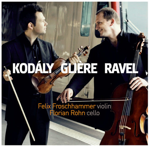 Kodaly / Froschhammer / Rohn: Works for VLN & Cello - CD