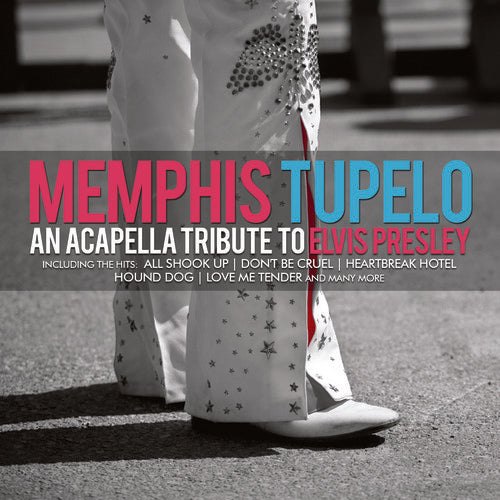 Memphis Tupelo: An Acapella Tribute to Elvis Presley - CD