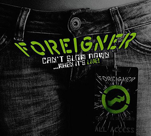 Foreigner: Can't Slow Down...When It's Live! -LP
