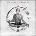We Came as Romans: We Came As Romans - COMPACT DISCS