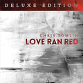 Chris Tomlin: Love Ran Red - CD