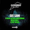 See Saw: Stock-Aitken-Waterman Mega-Mix / Strip Down - CD