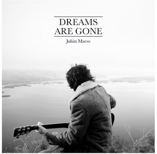 Julian Maeso: Dreams Are Gone -LP