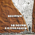 Delirium: Lo Scemo Del Villaggio - CD