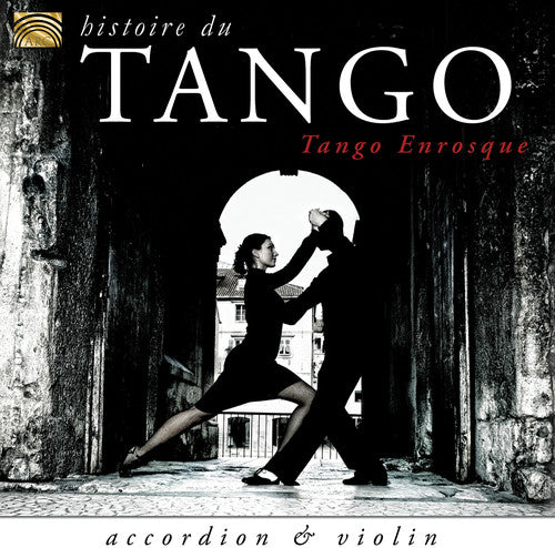 Tango Enrosque: Histoire Du Tango - COMPACT DISCS
