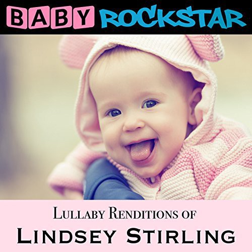 Baby Rockstar: Lullaby Renditions of Lindsey Stirling - CD