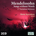 Mendelssohn / Kyriakou, Rena: Songs Without Words - CD