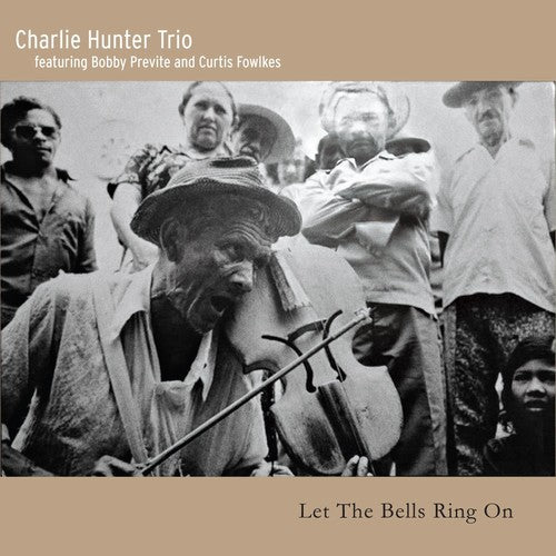 Charlie Hunter: Let The Bells Ring On - CD