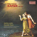 Kayser: Goethe Lieder & Chamber Music - CD