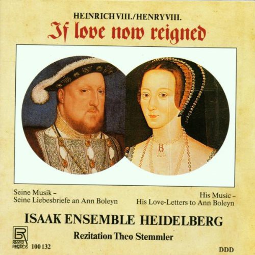 Isaak Ensemble Heidelberg / Stemmler: Henry Viii: If Love Now Reigned - CD