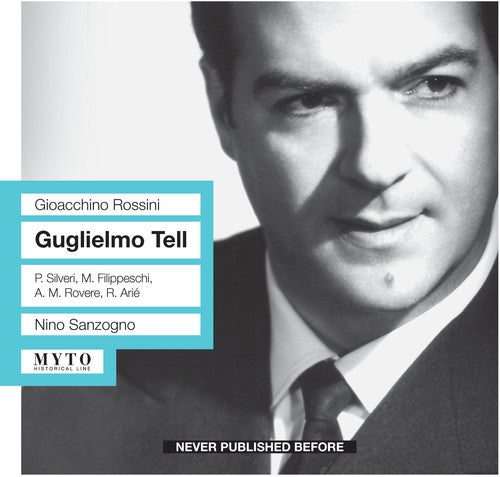 Rossini / Silveri / Filippeschi / Arie / Sanzogno: Guglielmo Tell - CD