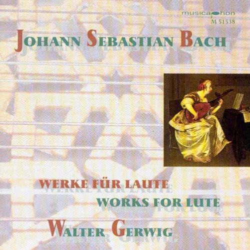 Bach / Gerwig: Works for Lute: Original & Transcription - CD