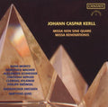Kerll / Mortiz / Wagner / Schneider / Berger: Missa Renovationis / Missa Non Sine Quare - CD