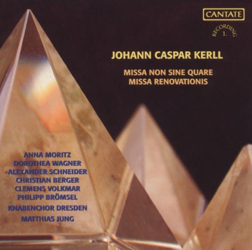 Kerll / Mortiz / Wagner / Schneider / Berger: Missa Renovationis / Missa Non Sine Quare - CD