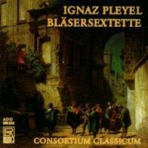 Pleyeli / Consortium Classicum: Blasersextette - CD