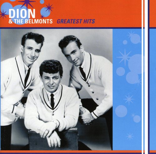 Dion & The Belmonts: Greatest Hits - CD