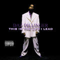 Daz Dillinger: This Is Life I Lead - CD