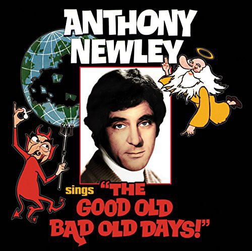 Anthony Newley: Anthony Newley Sings the Good Old Bad Old Days - CD