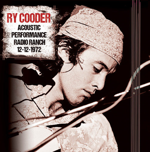 Ry Cooder: Acoustic Performance Radio Branch 12th December - CD