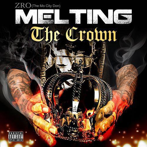 Z-Ro: Melting the Crown - CD