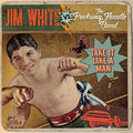 Jim White vs. Packway Handle Band: Take It Like a Man - CD