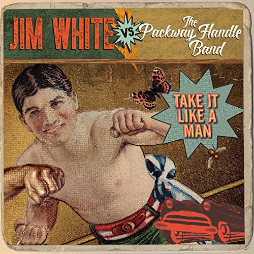 Jim White vs. Packway Handle Band: Take It Like a Man - CD