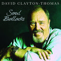 David Clayton-Thomas: Soul Ballads - COMPACT DISCS