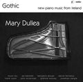 Bennett / Fennessy / Nangle / Dullea: Gothic-New Pno Music from Ireland - CD