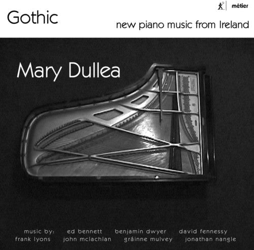 Bennett / Fennessy / Nangle / Dullea: Gothic-New Pno Music from Ireland - CD