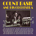 Count Basie and His Orchestra: One Night Stand Broadcasts 1944-46 - COMPACT DISCS