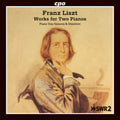 Liszt / Piano Duo Genova & Dimitrov: Works for Two Pianos - CD