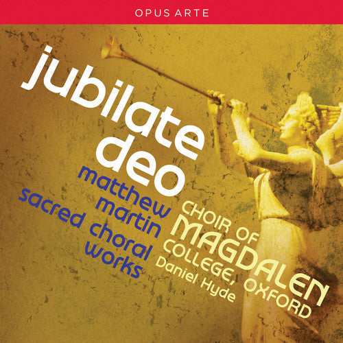 Martin / Farr / Choir of Magdalen College Oxford: Jubilate Deo - Sacred Choral Works - COMPACT DISCS