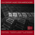 Maggie Cole: Shadow Journey-21St Century Harpsichord Music - CD