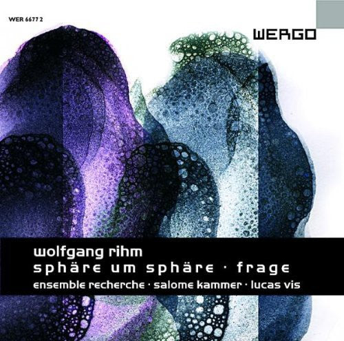 Rihm / Ensemble Recherche: Sphare Um Sphare / Frage - CD