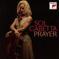Sol Gabetta: Prayer - CD