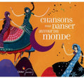 Chansons: 17 Chansons Pour Danser Autour Du - COMPACT DISCS