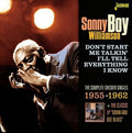 Sonny Boy Williamson: Dont Start Me Talkin Ill Tell Everything I Know - CD