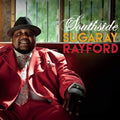 Sugaray Rayford: Southside - COMPACT DISCS